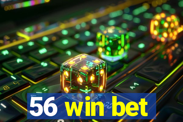 56 win bet